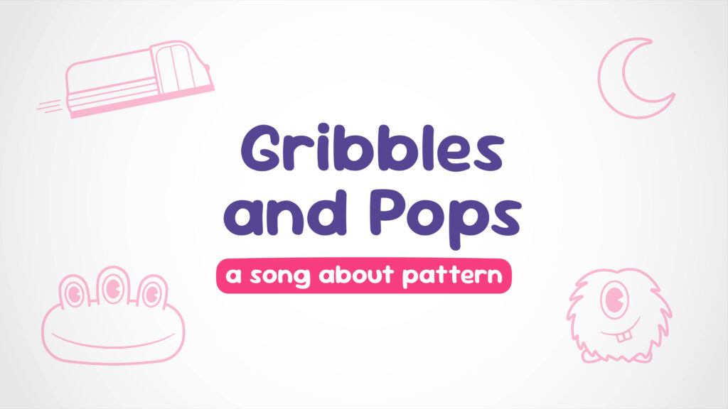 Gribbles and Pops (a song about pattern) title card with an off-white background and a light pink school bus, moon and aliens